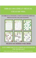 Páginas de deberes para bebés (Dibuja una línea y sigue el ciclo de vida): Este libro contiene 30 fichas con actividades a todo color para niños de 5 a 7 años(34 Páginas de Deberes Para Bebés)