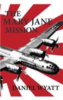 The Mary Jane Mission