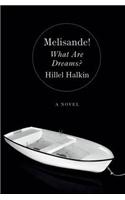 Melisande! What are Dreams?