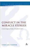 Conflict in the Miracle Stories