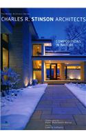 Charles R. Stinson Architects: Compositions in Nature