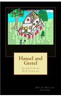 Hansel and Gretel: As Retold by D F Curran