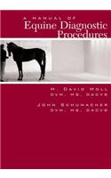 Manual of Equine Diagnostic Procedures