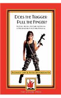 Does the Trigger Pull the Finger