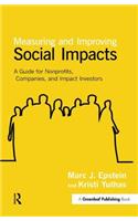 Measuring and Improving Social Impacts: A Guide for Nonprofits, Companies and Impact Investors