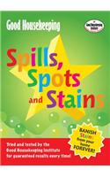 Good Housekeeping Spills, Spots and Stains