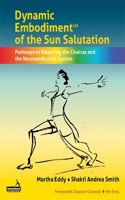 Dynamic Embodiment(r) of the Sun Salutation