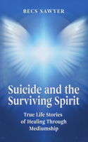 Suicide and the Surviving Spirit