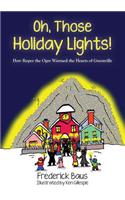 Oh, Those Holiday Lights!