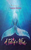 Tale of a Whale
