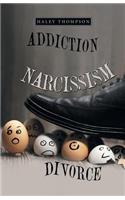 Addiction Narcissism Divorce