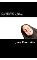 Challenging Plays For Unusual Actors