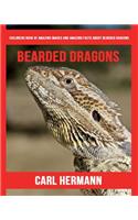 Bearded Dragons: Childrens Book of Amazing Images and Amazing Facts about Bearded Dragons