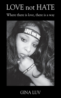 LOVE not HATE