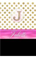Juliette: Personalized Lined Journal Diary Notebook 150 Pages, 6 X 9 (15.24 X 22.86 CM), Durable Soft Cover