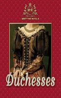 Duchesses: (Meet the Royals)