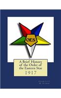 A Brief History of the Order of the Eastern Star