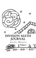 Division Math Facts Exploration Journal: Division for Children 6-10 years old (2nd Grade)