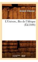 L'Univers., Iles de l'Afrique (Éd.1848)