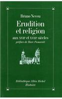 Erudition Et Religion Aux Xviie Et Xviiie Siecles