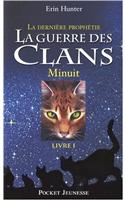 Guerre Clans Derniere Prophe 1: (01 Warriors: The New Prophecy)