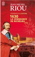 1630 La vengeance de Richelieu