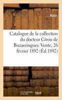 Catalogue de Tableaux Anciens, Dessins, Pastels, Terres Cuites, Marbres de la Collection: de M. Le Docteur Girou de Buzareingues. Vente, Hôtel Drouot, 26 Février 1892