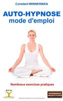 Auto-Hypnose: mode d'emploi(French)