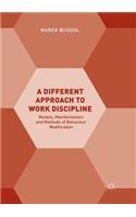 Different Approach to Work Discipline