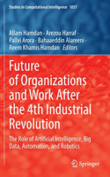 Future of Organizations and Work After the 4th Industrial Revolution