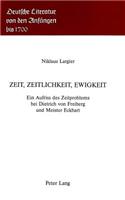 Zeit, Zeitlichkeit, Ewigkeit