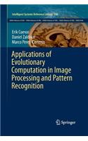 Applications of Evolutionary Computation in Image Processing and Pattern Recognition