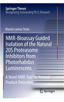 Nmr-Bioassay Guided Isolation of the Natural 20s Proteasome Inhibitors from Photorhabdus Luminescens