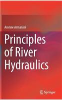 Principles of River Hydraulics