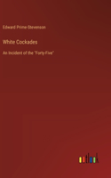 White Cockades