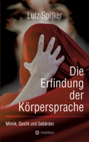 Die Erfindung der Körpersprache