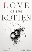 Love of the Rotten