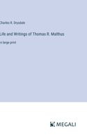 Life and Writings of Thomas R. Malthus