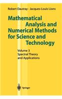 Mathematical Analysis and Numerical Methods for Science and Technology: Volume 3 Spectral Theory and Applications