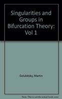 Singularities and Groups in Bifurcation Theory: Vol 1