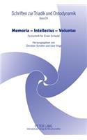 Memoria - Intellectus - Voluntas