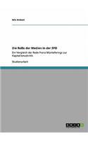 Die Rolle der Medien in der SPD: Ein Vergleich der Rede Franz Münteferings zur Kapitalismuskritik(German)