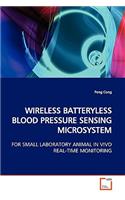 Wireless Batteryless Blood Pressure Sensing Microsystem