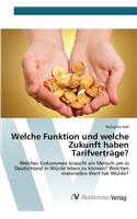 Welche Funktion und welche Zukunft haben Tarifverträge?