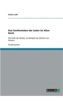 Das Familienleben der Juden im Alten Reich