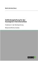 Gefährdungshaftung für den hauseigenen Internetanschluss