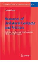 Numerics of Unilateral Contacts and Friction