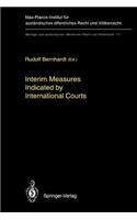 Interim Measures Indicated by International Courts