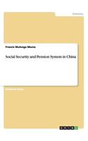 Social Security and Pension System in China