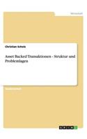 Asset Backed Transaktionen - Struktur Und Problemlagen